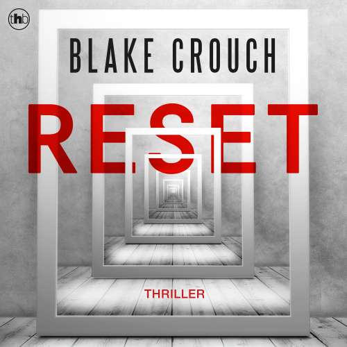 Cover von Blake Crouch - Reset