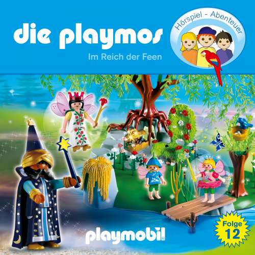 Cover von Die Playmos - Das Original Playmobil Hörspiel - Folge 12 - Im Reich der Feen