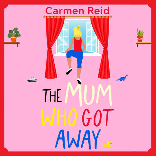 Cover von Carmen Reid - The Mum Who Got Away - Join Carmen Reid for a brilliantly funny story of mums and mischief for 2025