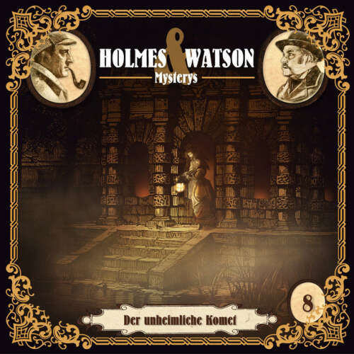 Cover von Holmes & Watson - Holmes & Watson Mysterys Teil 8 - Der unheimliche Komet