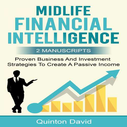 Cover von Midlife Financial Intelligence - Midlife Financial Intelligence - Proven Business And Investment Strategies to Create Passive Income (2 Manuscripts)