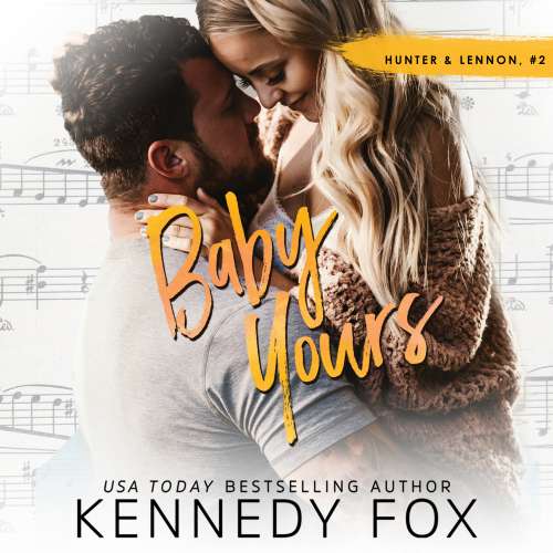 Cover von Kennedy Fox - Hunter & Lennon Duet - Book 2 - Baby Yours
