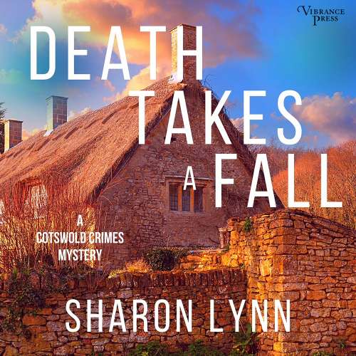 Cover von Sharon Lynn - A Cotswold Crimes Mystery - Book 2 - Death Takes a Fall
