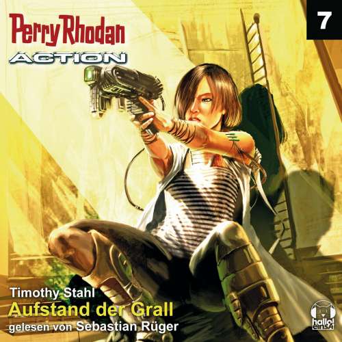 Cover von Timothy Stahl - Perry Rhodan - Action 7 - Aufstand der Grall
