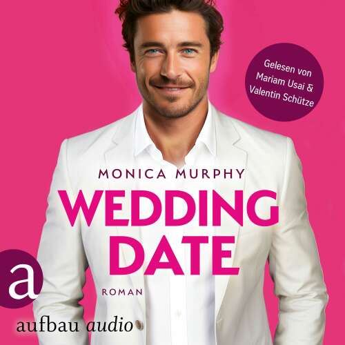 Cover von Monica Murphy - Die Dating Serie - Band 6 - Wedding Date