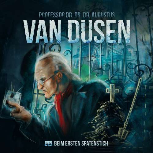 Cover von Van Dusen - Folge 22 - Beim ersten Spatenstich