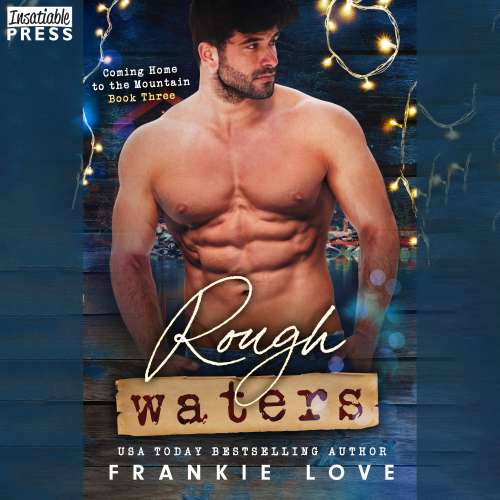 Cover von Frankie Love - Coming Home to the Mountain - Book 3 - Rough Waters