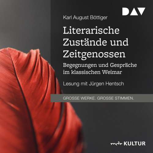 Cover von Karl August Böttiger - Literarische Zustände und Zeitgenossen. Begegnungen und Gespräche im klassischen Weimar