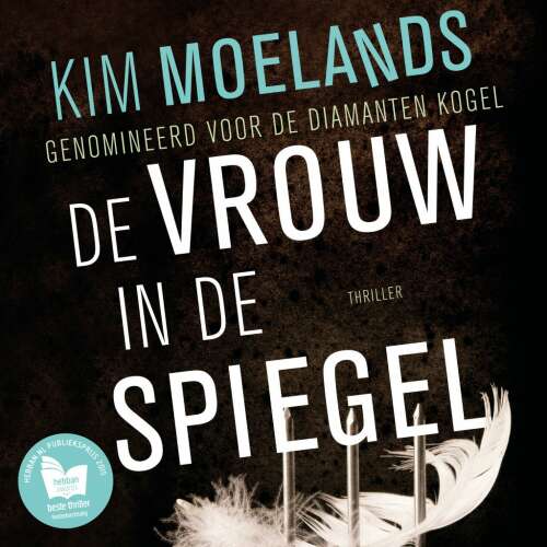 Cover von Kim Moelands - De vrouw in de spiegel - Thriller