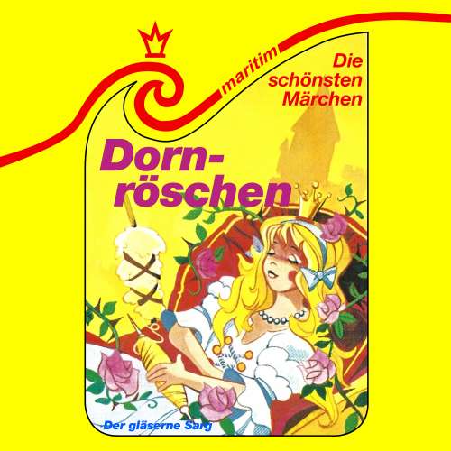 Cover von Die schönsten Märchen - Folge 17 - Dornröschen / Der gläserne Sarg