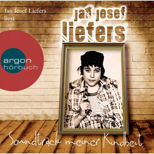 Cover von Jan Josef Liefers - Soundtrack meiner Kindheit