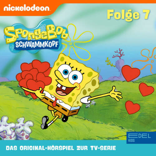 Cover von SpongeBob Schwammkopf - Folge 7 (Das Original-Hörspiel zur TV-Serie)