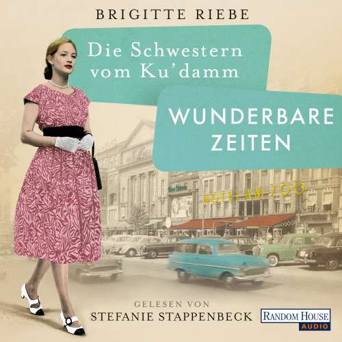 Cover von Brigitte Riebe - Die Schwestern vom Ku'damm. Wunderbare Zeiten