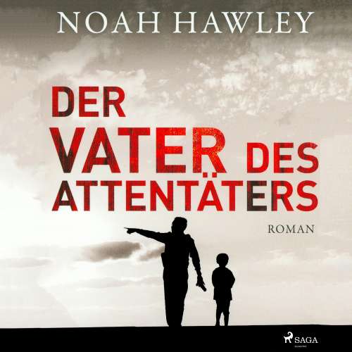 Cover von Noah Hawley - Der Vater des Attentäters