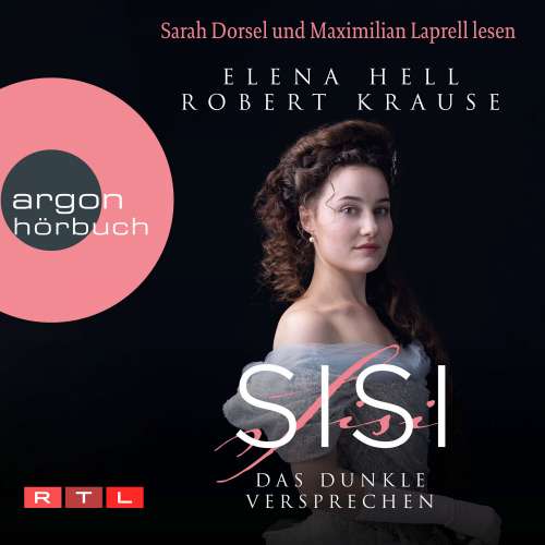 Cover von Elena Hell - Sisi - Das Hörbuch zum Serienereignis bei RTL+ - Band 1 - Sisi: Das dunkle Versprechen