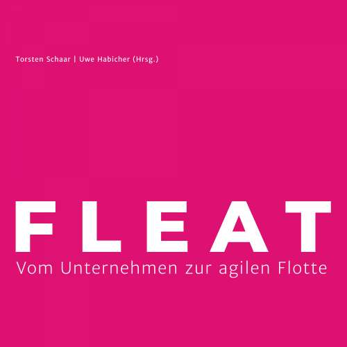 Cover von Thorsten Schaar - FLEAT - Vom Unternehmen zur agilen Flotte