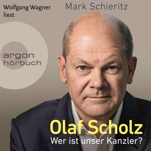 Cover von Mark Schieritz - Olaf Scholz - Wer ist unser Kanzler?