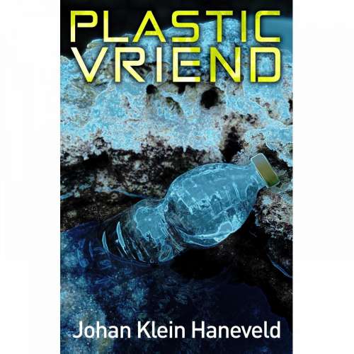 Cover von Johan Klein Haneveld - Plastic vriend