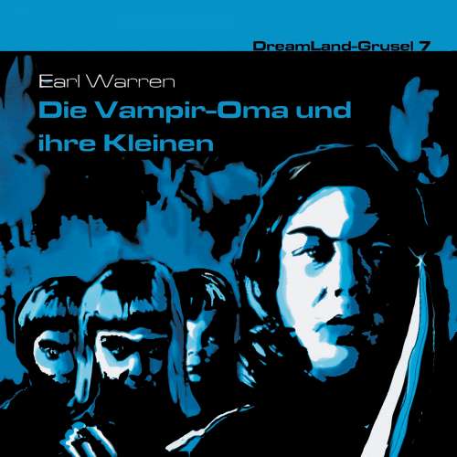 Cover von Dreamland Grusel - Folge 7 - Die Vampir-Oma und ihre Kleinen