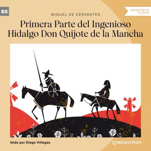 Cover von Miguel de Cervantes - Primera Parte del Ingenioso Hidalgo Don Quijote de la Mancha