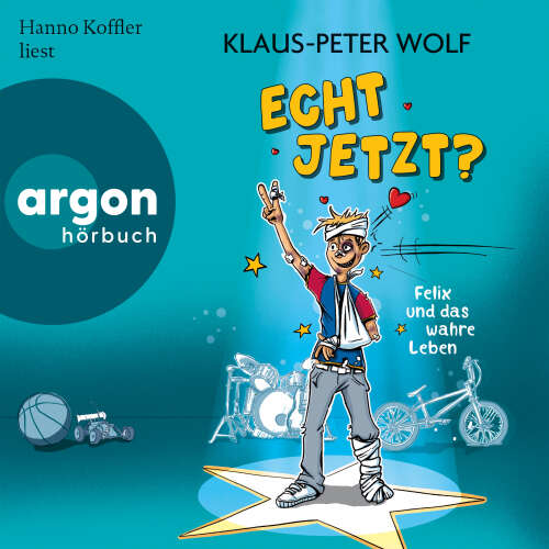 Cover von Klaus-Peter Wolf - Echt jetzt? Felix und das wahre Leben