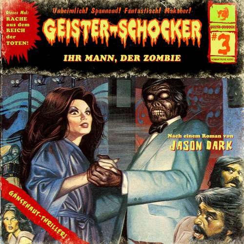 Cover von Geister-Schocker - Folge 3 - Ihr Mann, der Zombie