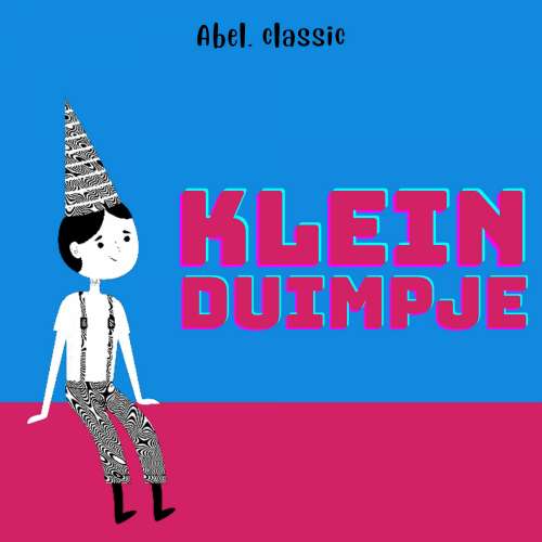 Cover von Abel Classics - Klein Duimpje