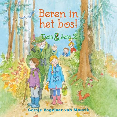 Cover von Geesje Vogelaar-van Mourik - Tess & Jess - Deel 2 - Beren in het bos!
