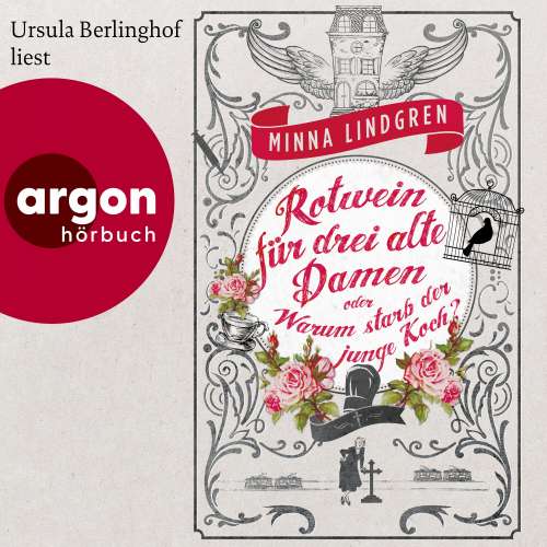 Cover von Minna Lindgren - Die Abendhain Romane - Band 1 - Rotwein für drei alte Damen oder Warum starb der junge Koch?
