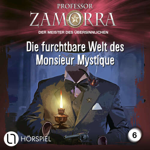 Cover von Professor Zamorra - Folge 6 - Die furchtbare Welt des Monsieur Mystique
