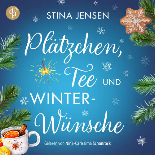 Cover - Stina Jensen - Winterknistern-Reihe - Band 1 - Plätzchen, Tee und Winterwünsche | Wholesome Romance Hörbuch