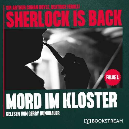 Cover von Sir Arthur Conan Doyle - Sherlock is Back - Folge 1 - Mord im Kloster