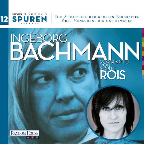 Cover von Ingeborg Bachmann - Spuren - Menschen, die uns bewegen: Ingeborg Bachmann