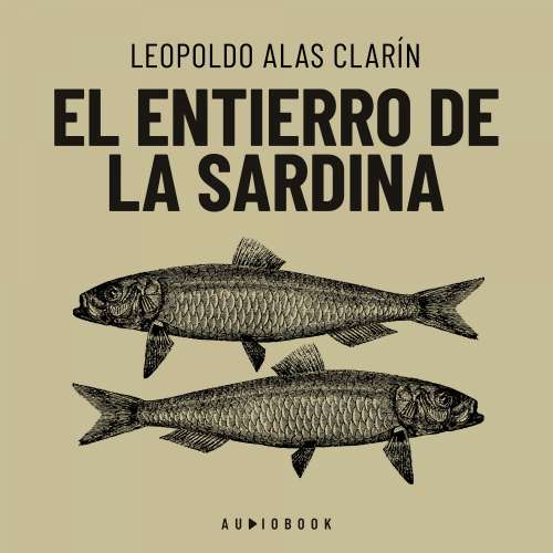 Cover von Leopoldo Alas Clarín - El entierro de la sardina