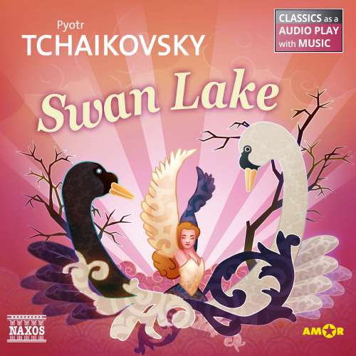 Cover von Swan Lake - Swan Lake - Classics as a Audio play with Music