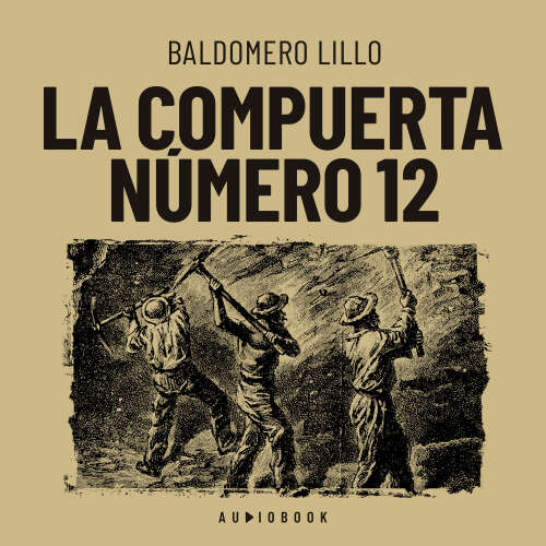 Cover von Baldomero Lillo - La compuerta número 12