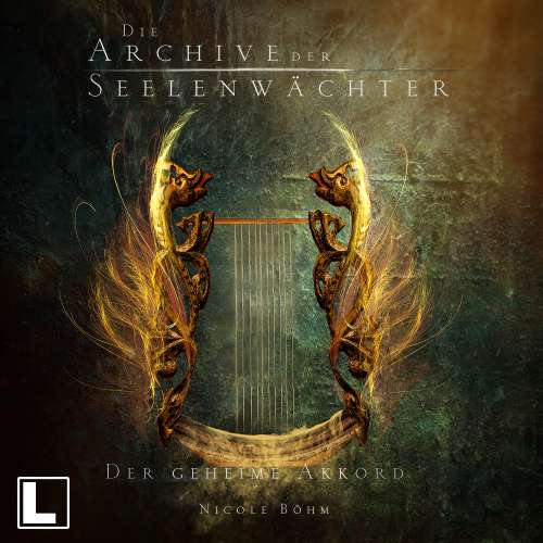 Cover von Nicole Böhm - Die Archive der Seelenwächter - Band 2 - Der geheime Akkord