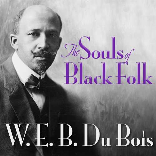 Cover von W. E. B. DuBois - The Souls of Black Folk