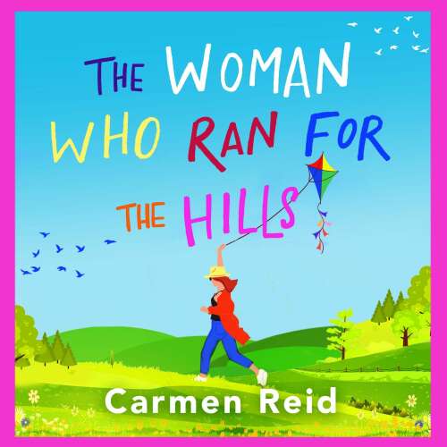 Cover von Carmen Reid - The Woman Who Ran For The Hills - A brilliant laugh-out-loud book club pick from Carmen Reid