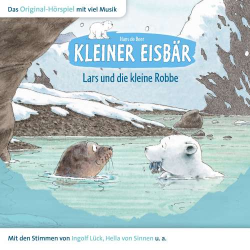 Cover von Der kleine Eisbär -  Kleiner Eisbär Lars und die kleine Robbe