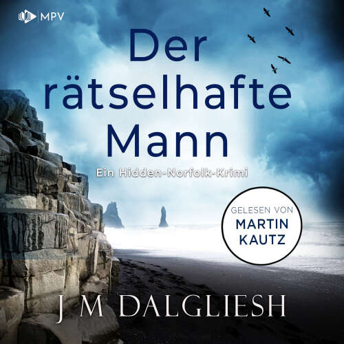 Cover von J M Dalgliesh - Hidden-Norfolk-Krimi - Band 4 - Der rätselhafte Mann