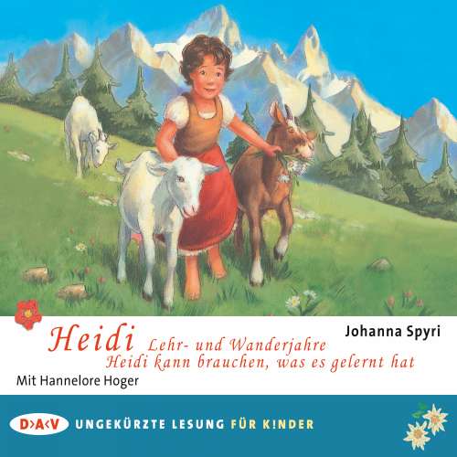 Cover von Johanna Spyri - Heidi - Lehr- und Wanderjahre / Heidi kann brauchen, was es gelernt hat