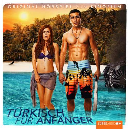 Cover von Bora Dagtekin - Türkisch für Anfänger - Original Hörspiel zum Kinofilm