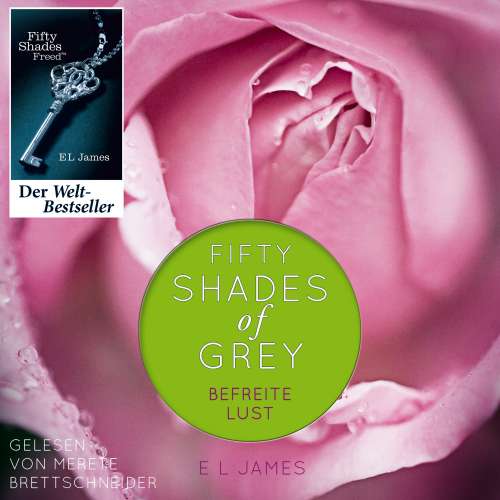Cover von E L James - Fifty Shades of Grey - Folge 3 - Befreite Lust