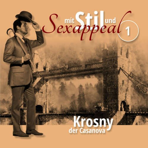 Cover von Mit Stil und Sexappeal - Folge 1 - Krosny der Casanova