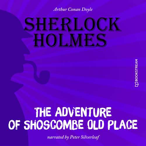 Cover von Sir Arthur Conan Doyle - The Adventure of Shoscombe Old Place