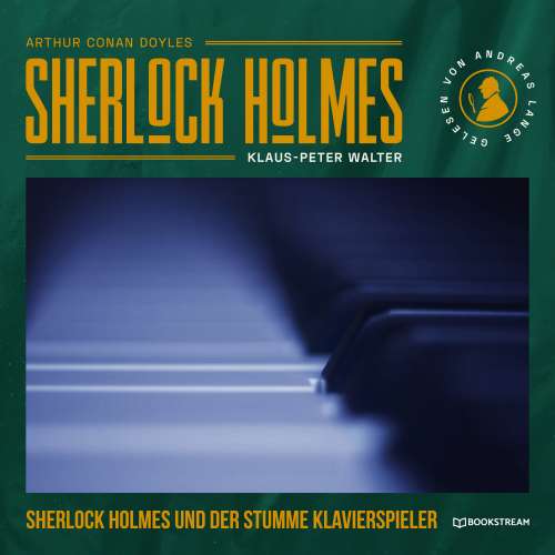 Cover von Arthur Conan Doyle - Sherlock Holmes - Die neuen Romane - Band 56 - Sherlock Holmes und der stumme Klavierspieler