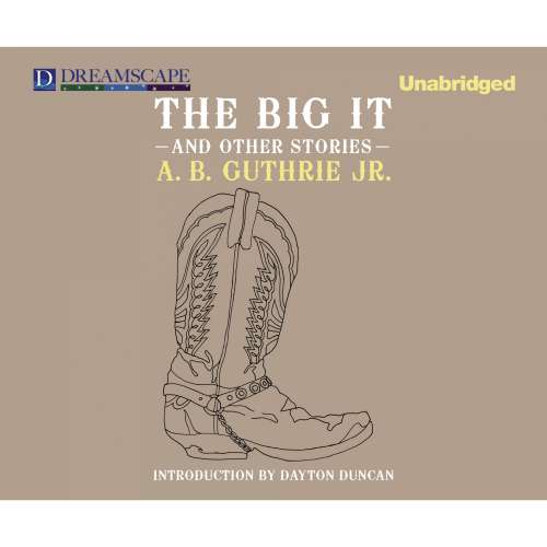 Cover von A. B. Guthrie Jr. - The Big It - And Other Stories