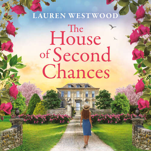 Cover von Lauren Westwood - Secrets and Love - Discover a spellbinding historical mystery from Lauren Westwood for 2025 - House of Second Chances