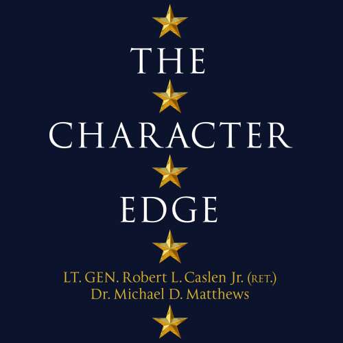 Cover von Robert L. Caslen Jr. - The Character Edge - Leading and Winning With Integrity